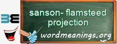 WordMeaning blackboard for sanson-flamsteed projection